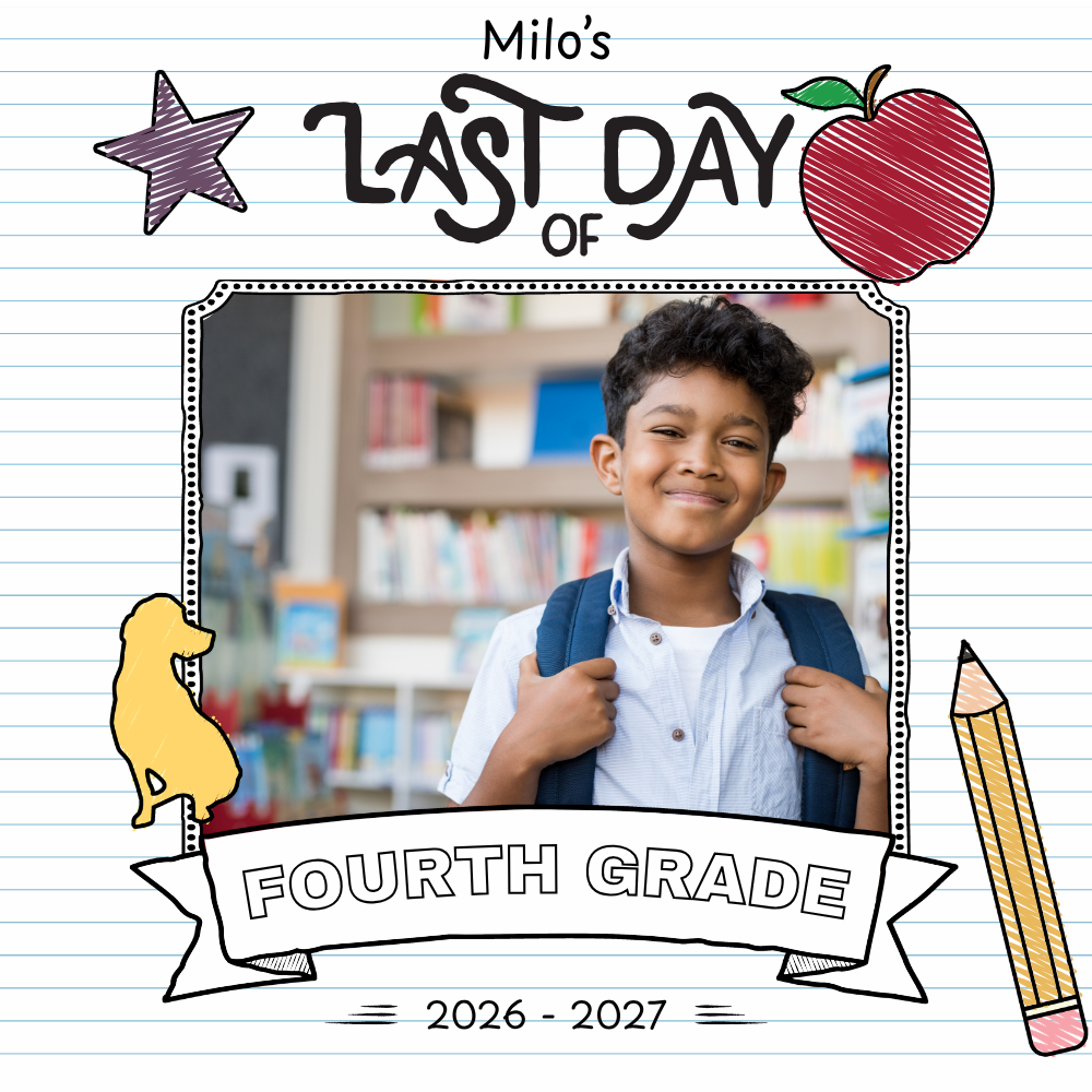 "Milo's last day of fourth grade - 2026 - 2027." Text around photo of a young boy wearing a blue backpack walking away from the camera, framed by a YelowDog branded, notebook-lined paper-inspired background.